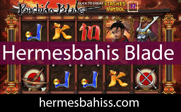 Hermesbahis blade slot oyunuyla dikkat çekmektedir.